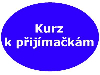 PÅ™Ã­pravnÃ½ kurz k pÅ™ijÃ­maÄkÃ¡m