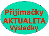VÃ½sledky pÅ™ijÃ­macÃ­ho Å™Ã­zenÃ­ - 1. kolo
