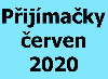 PÅ™ijÃ­macÃ­ zkouÅ¡ky a pÅ™ijÃ­macÃ­ Å™Ã­zenÃ­ - Äerven 2020
